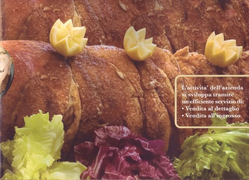 Gastronomia La Rovere - Porchetta Proveniente da allevatori italiani cotta allo spiedo